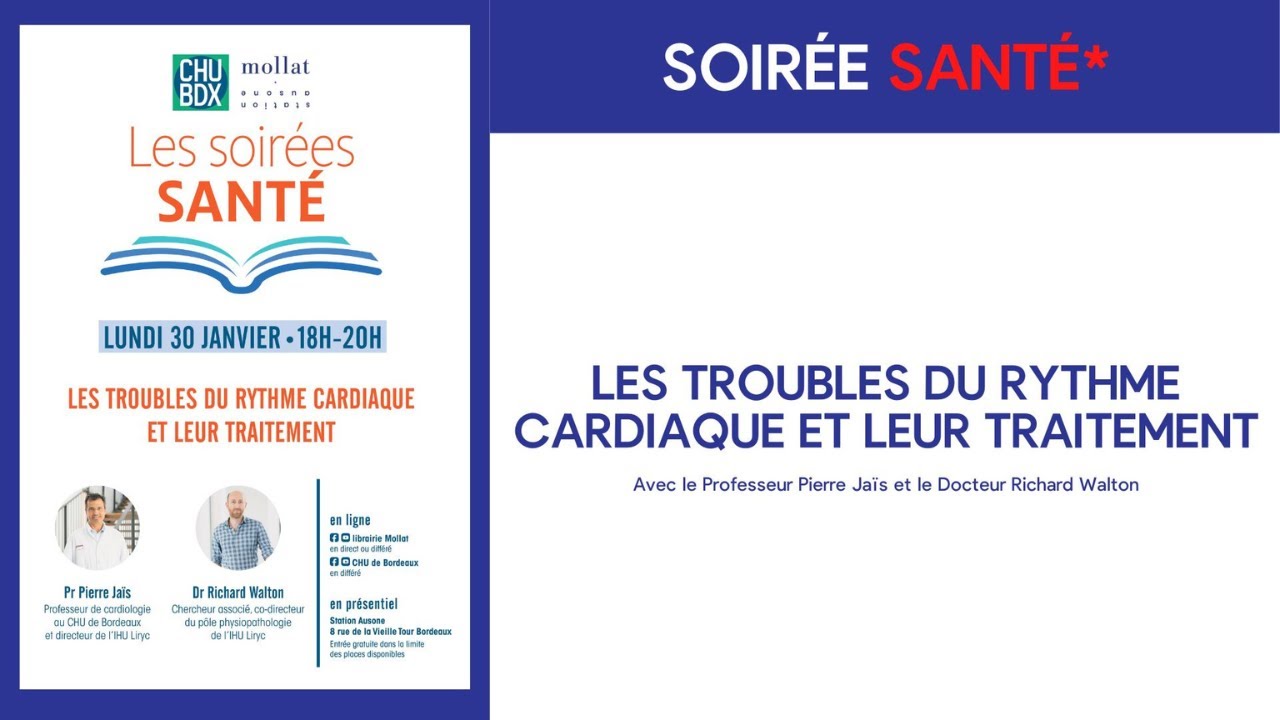 Soirée Santé : Les troubles du rythme cardiaque et leur traitement