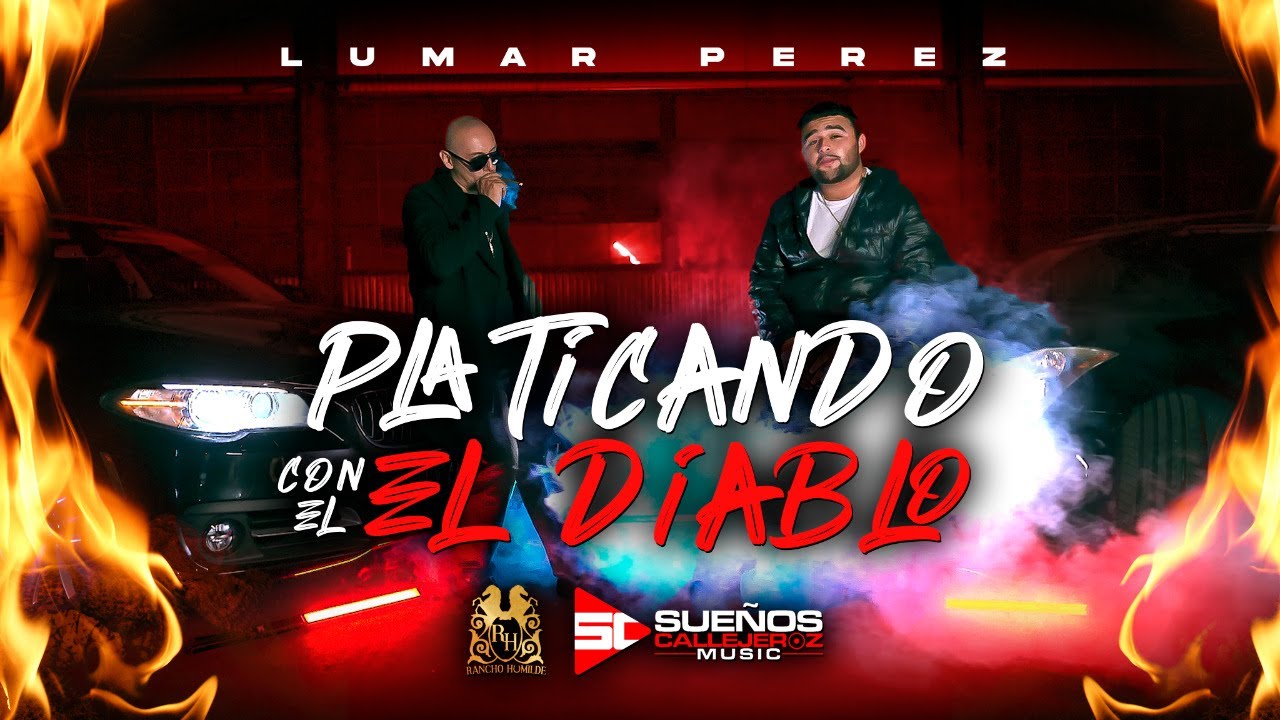 Lumar Perez - Platicando Con El Diablo [Official Video]