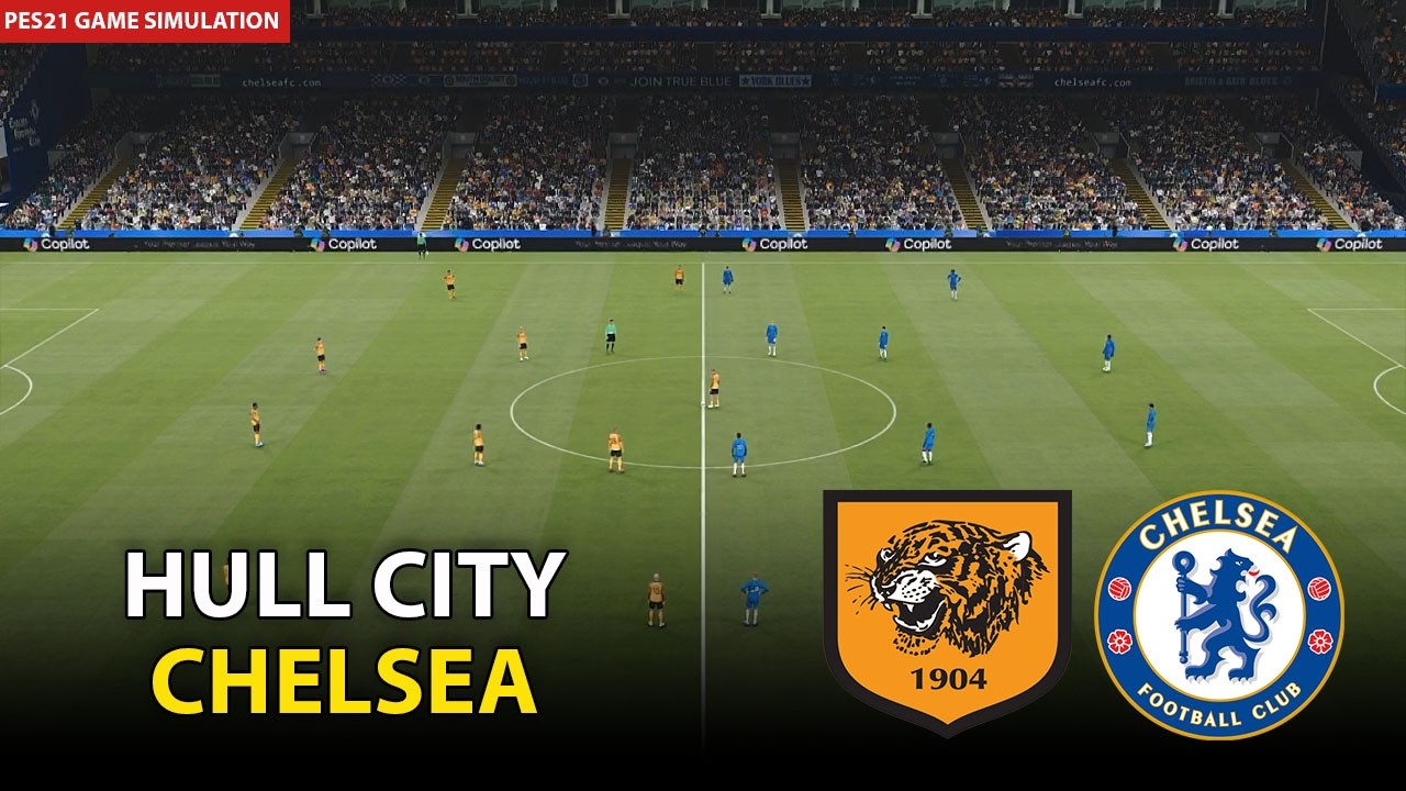 🔴Live- Hull City vs Chelsea | English FA Cup 2026 Match | PES 21 Gameplay Simulation