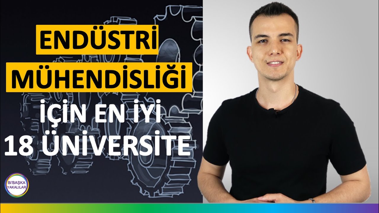 Endüstri Mühendisliği | En İyi Mühendislik Fakülteleri Tercih Listesi
