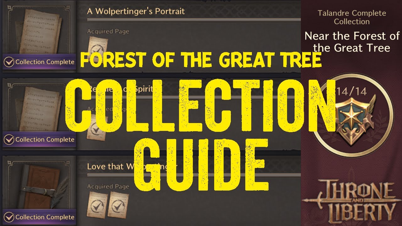 Forest of the Great Tree Collection Guide - Throne and Liberty