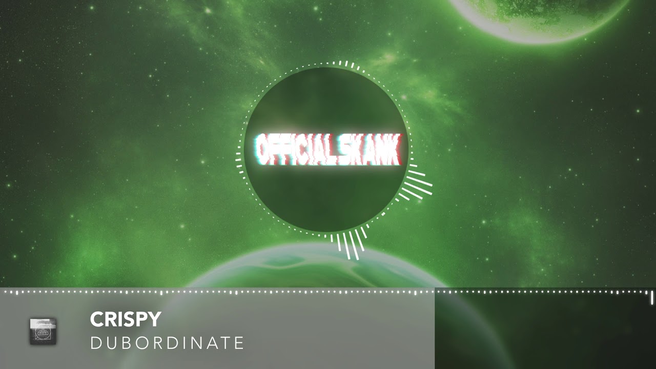 Dubordinate - Crispy (Free Download)