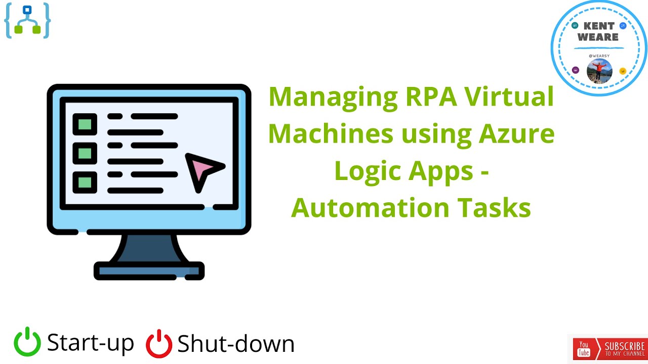 114  - Using Azure Logic Apps Automation Tasks to Manage RPA VMs