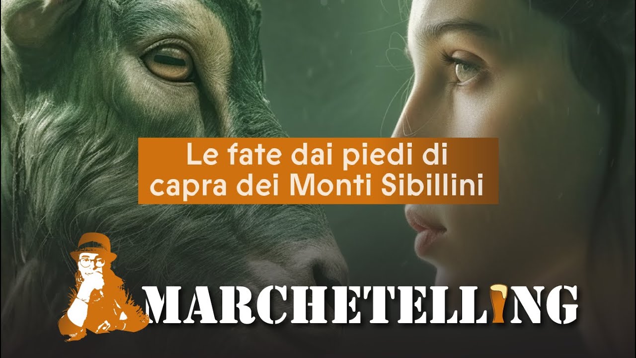 MARCHETELLING | Le fate dai piedi di capra dei Monti Sibillini