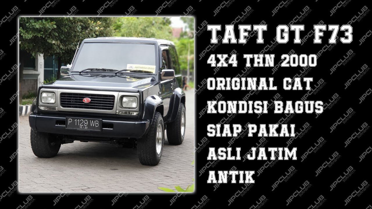 SIAP BANJIR RIA!! TAFT GT F73 4X4 THN 2000 ORIGINAL CAT KONDISI BAGUS SIAP PAKAI ASLI JATIM ANTIK