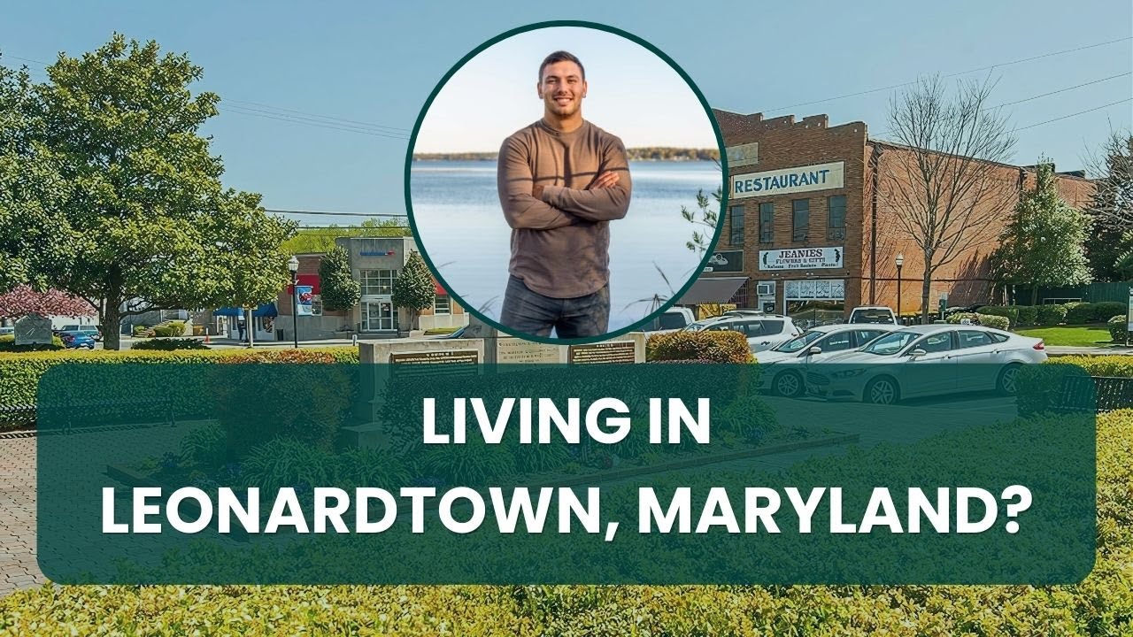The Ultimate Introduction to Living in Leonardtown, Maryland