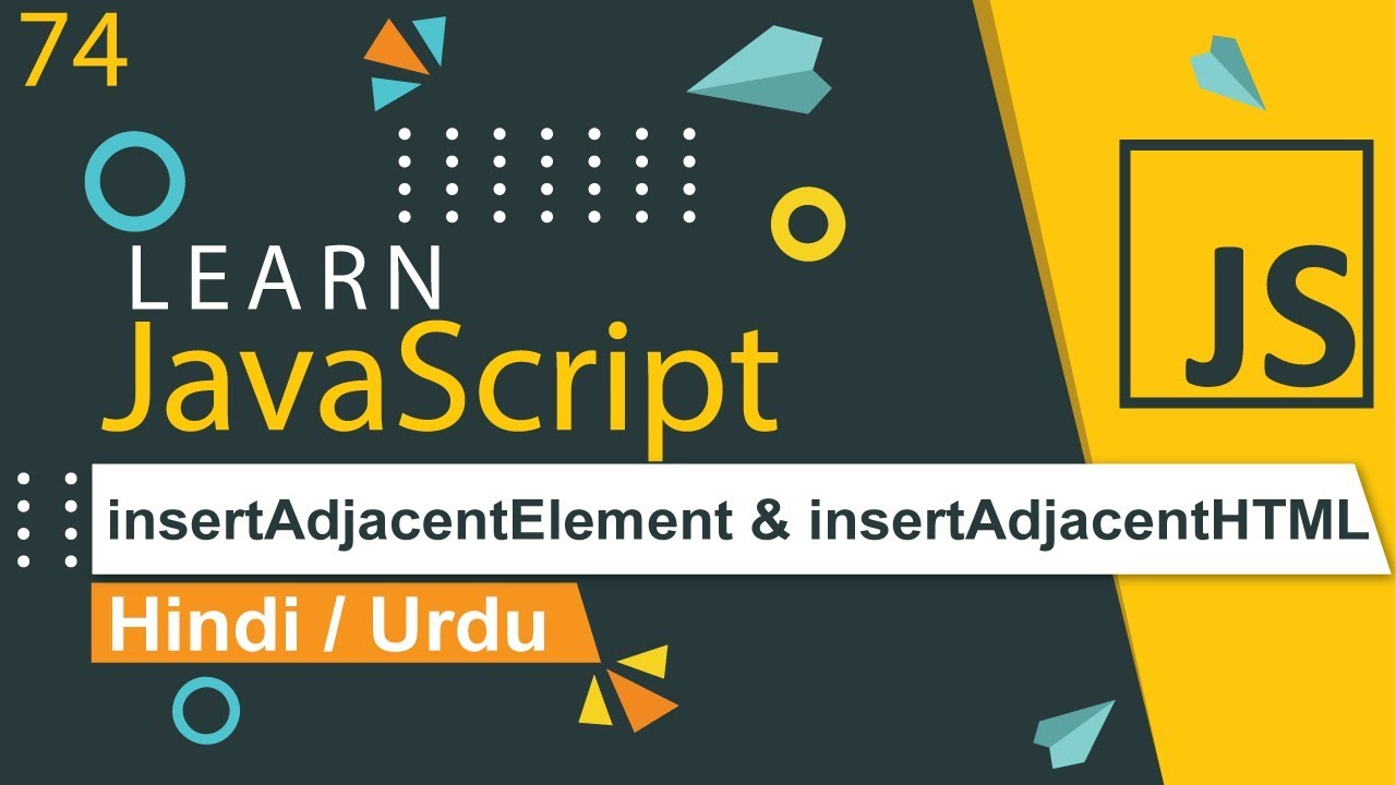 JavaScript insertAdjacentElement & insertAdjacentHTML Tutorial in Hindi