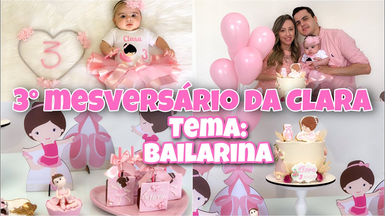 3° MESVERSÁRIO DA CLARA | TEMA BAILARINA + PASSEIO| Priscila Mello