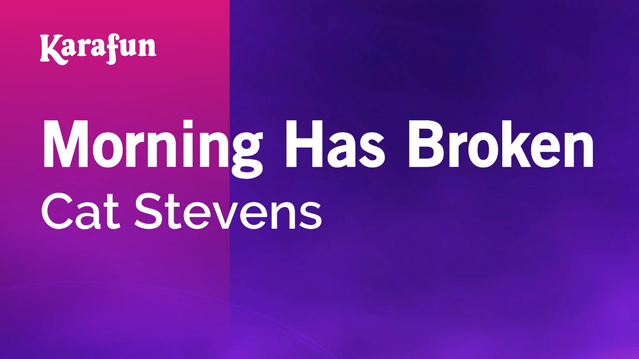 Morning Has Broken - Cat Stevens | Karaoke Version | KaraFun