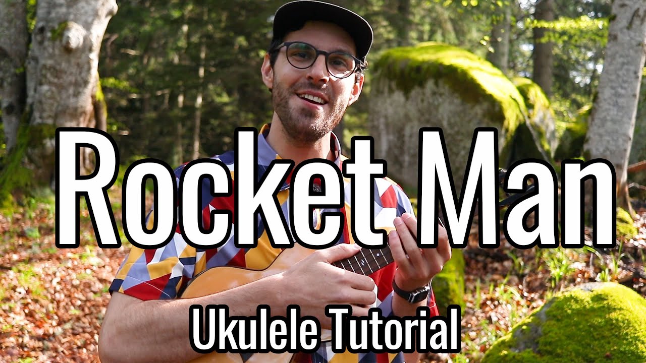 Elton John - Rocket Man (Ukulele Tutorial)