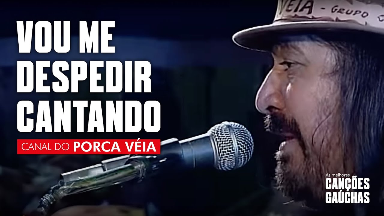 VOU ME DESPEDIR CANTANDO - PORCA VÉIA [VERSÃO EXCLUSIVA]