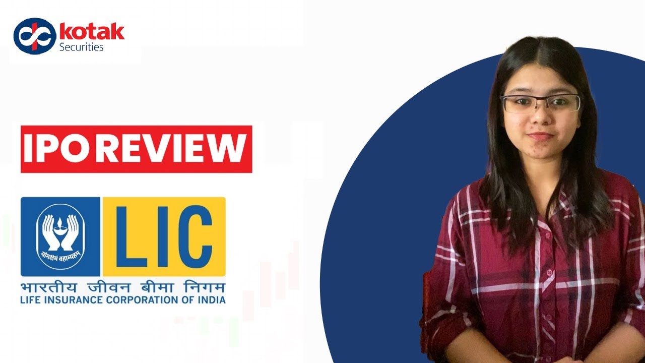 LIC IPO Review | LIC IPO Details You Must Know | Kotak Securities