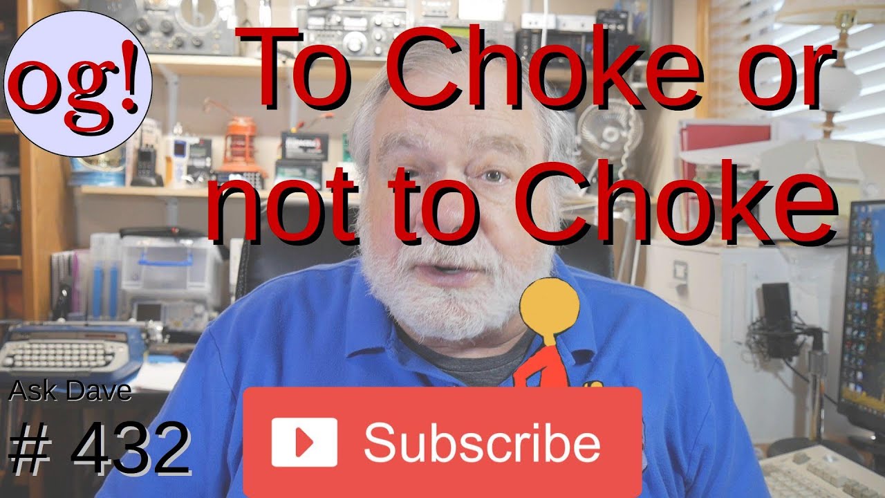 To Choke or not to Choke? (#432)