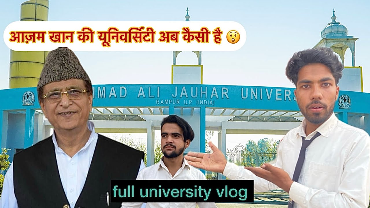 Mohammad Ali jouhar university full tour 😲 / आज़म खान की यूनिवर्सिटी देखिए @Waqt-Ka-Raaz #vlog #new 