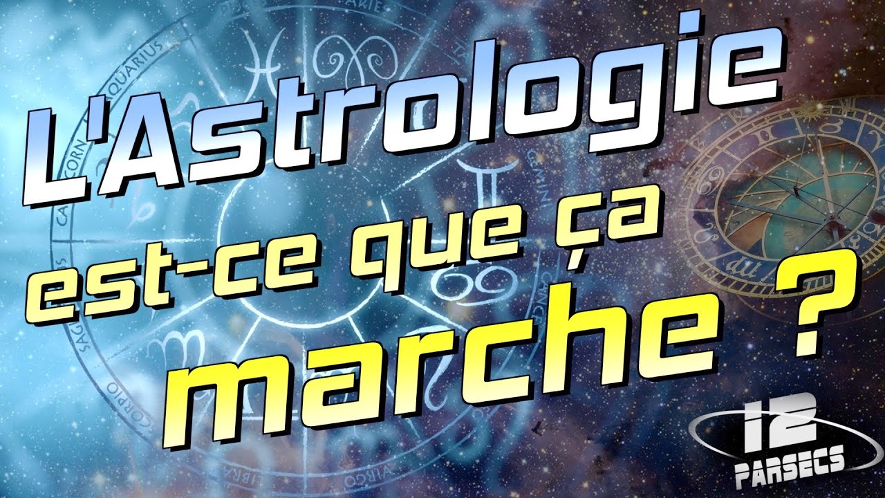 L'Astrologie, est-ce que ça marche ?