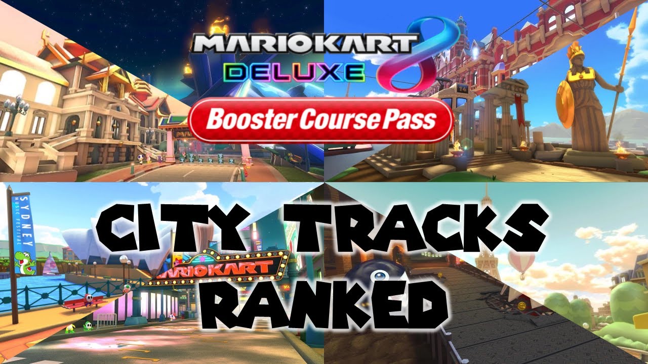 City Tracks Ranked Worst to Best | Mario Kart 8 Deluxe BCP