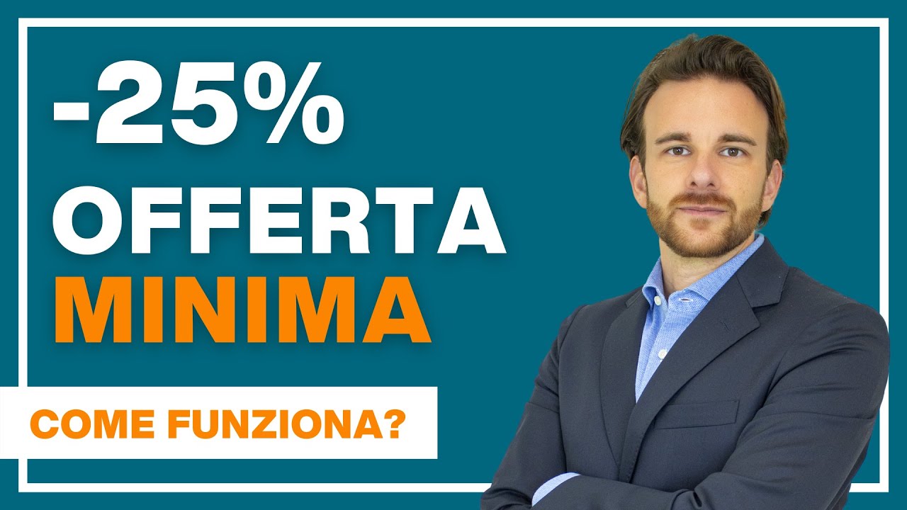 Prezzo base e Offerta minima - Quale utilizzare