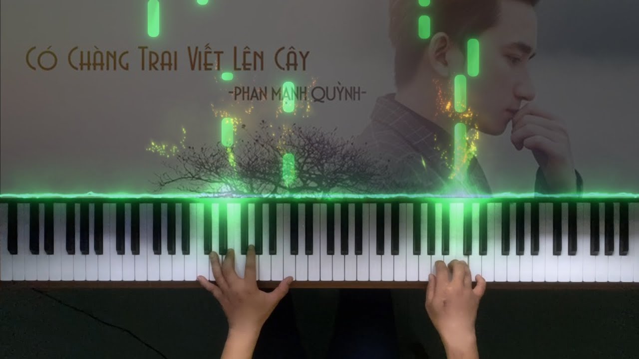 CÓ CHÀNG TRAI VIẾT LÊN CÂY (Phiên bản RẤT DỄ) | Piano Tutorial Music | Studio Quality
