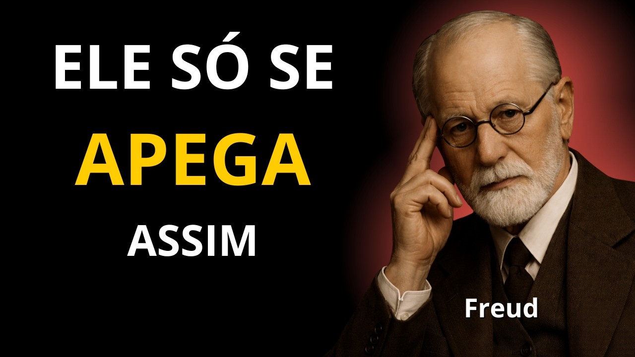 UM HOMEM Só Se Apega Quando o Desejo Inconsciente é Ativado | Freud