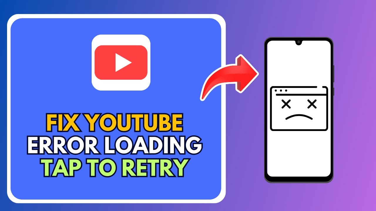 How To Fix YouTube Error Loading Tap To Retry