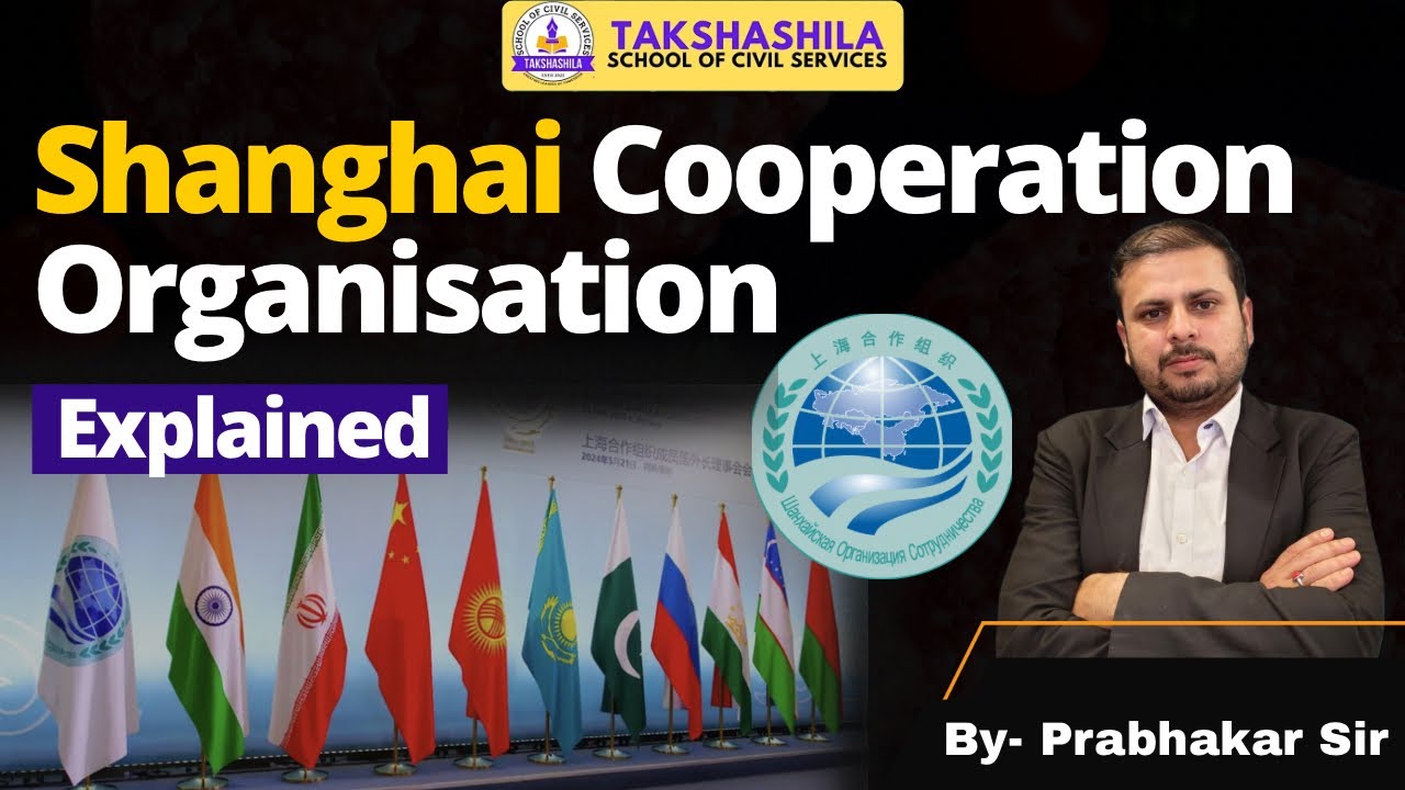 Shanghai Cooperation Organisation (SCO) Explained | by Prabhakar Jha