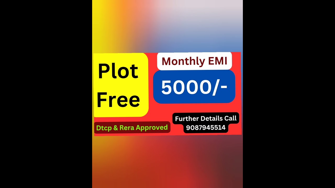 No Down Payment &bull; Monthly EMI Instalment 5000/- | Monthly Wise Offers Plot & Gold Free | 9087945514