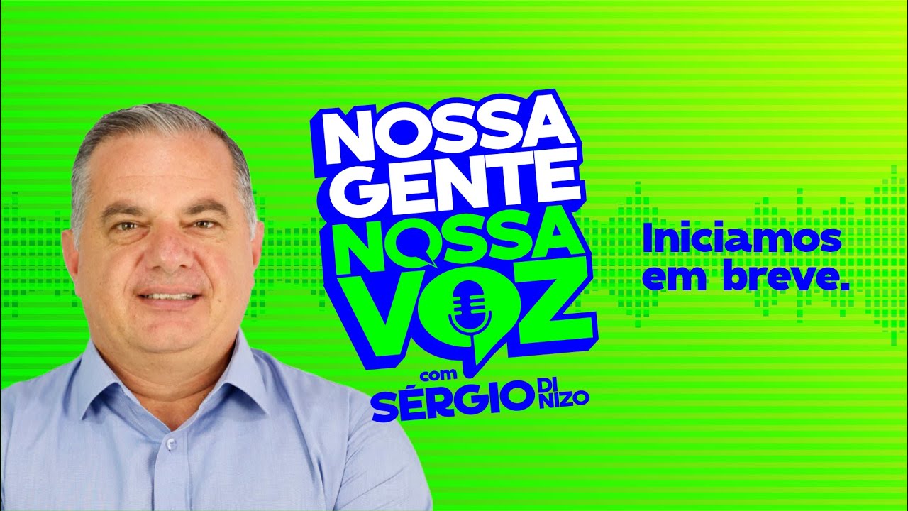 NOSSA GENTE NOSSA VOZ com Sérgio Di Nizo #14