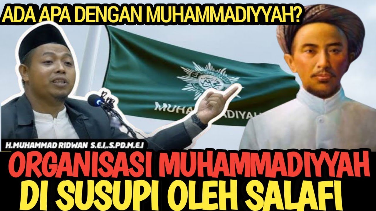 ORGANISASI MUHAMADIYAH SUDAH DI SUSUPI SALAFI, INI YANG TERJADI SEKARANG 