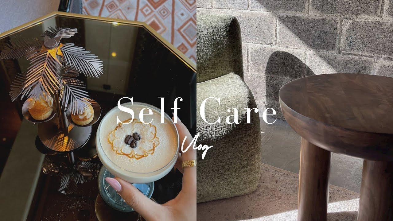 Self Care Vlog