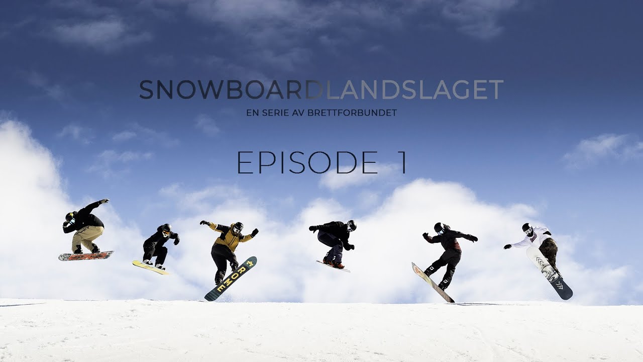 SNOWBOARDLANDSLAGET | Episode 1