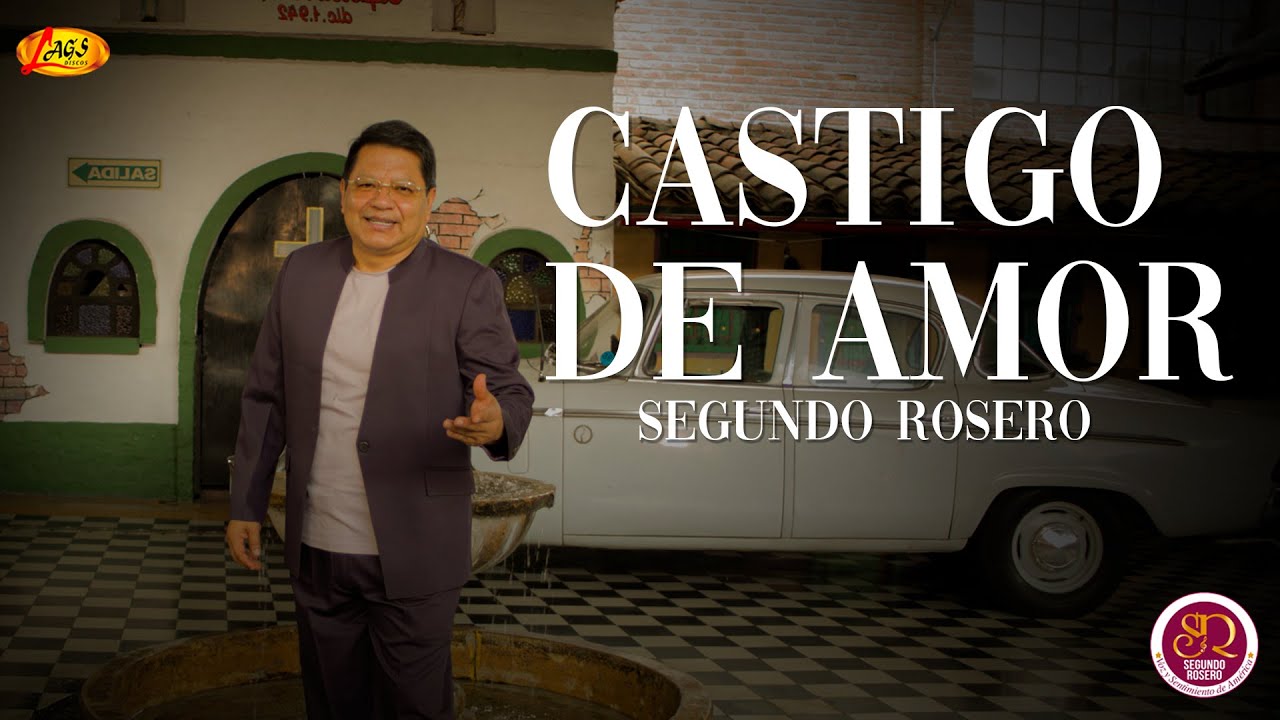 Segundo Rosero  - Castigo de Amor / Pasillo