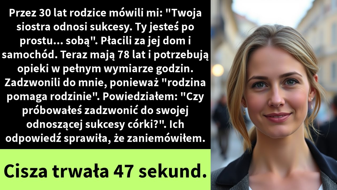 Przez 30 lat rodzice mówili mi: 