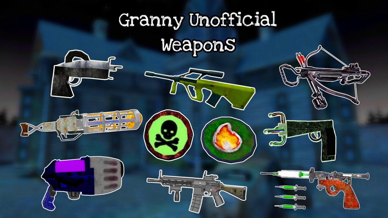 All New Weapons in All Granny Unofficial chapters