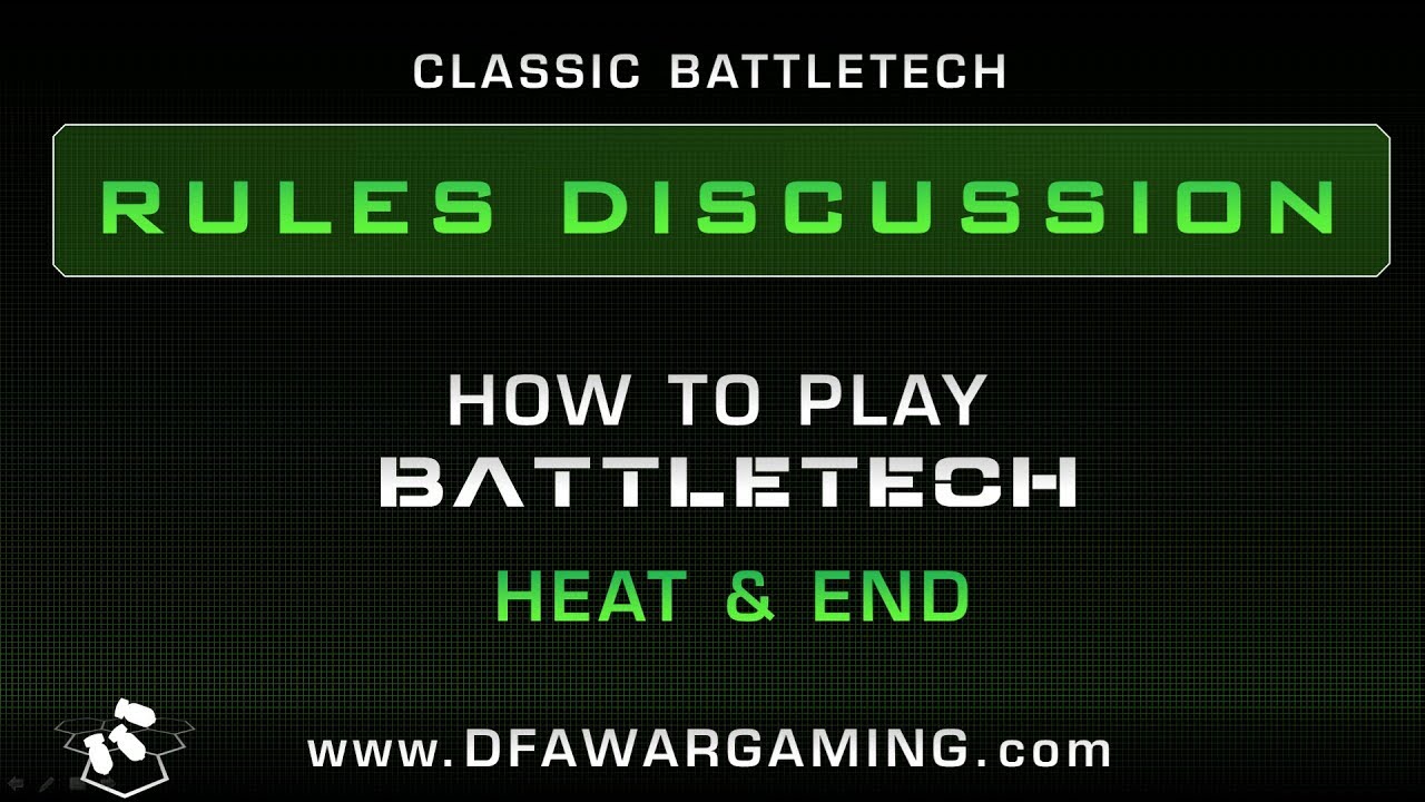 BattleTech: How to Play Series - Heat & End (Revised)
