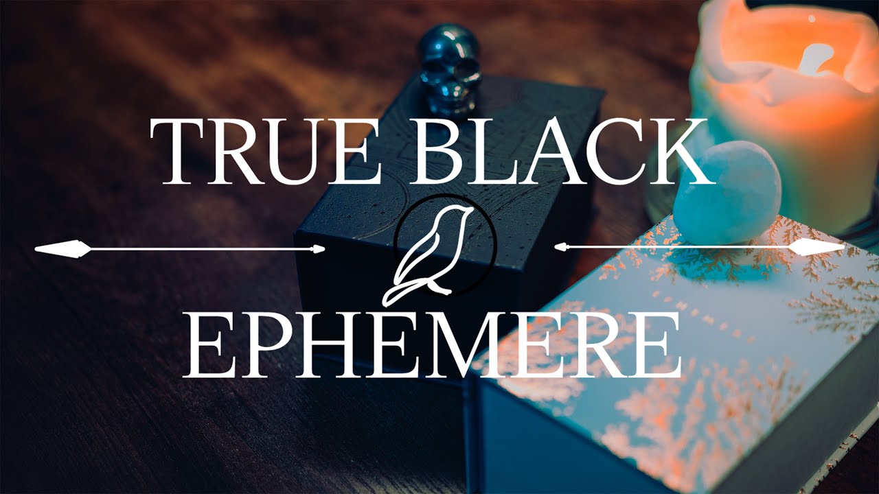 True Black and Ephemere: Side by Side Flip Through