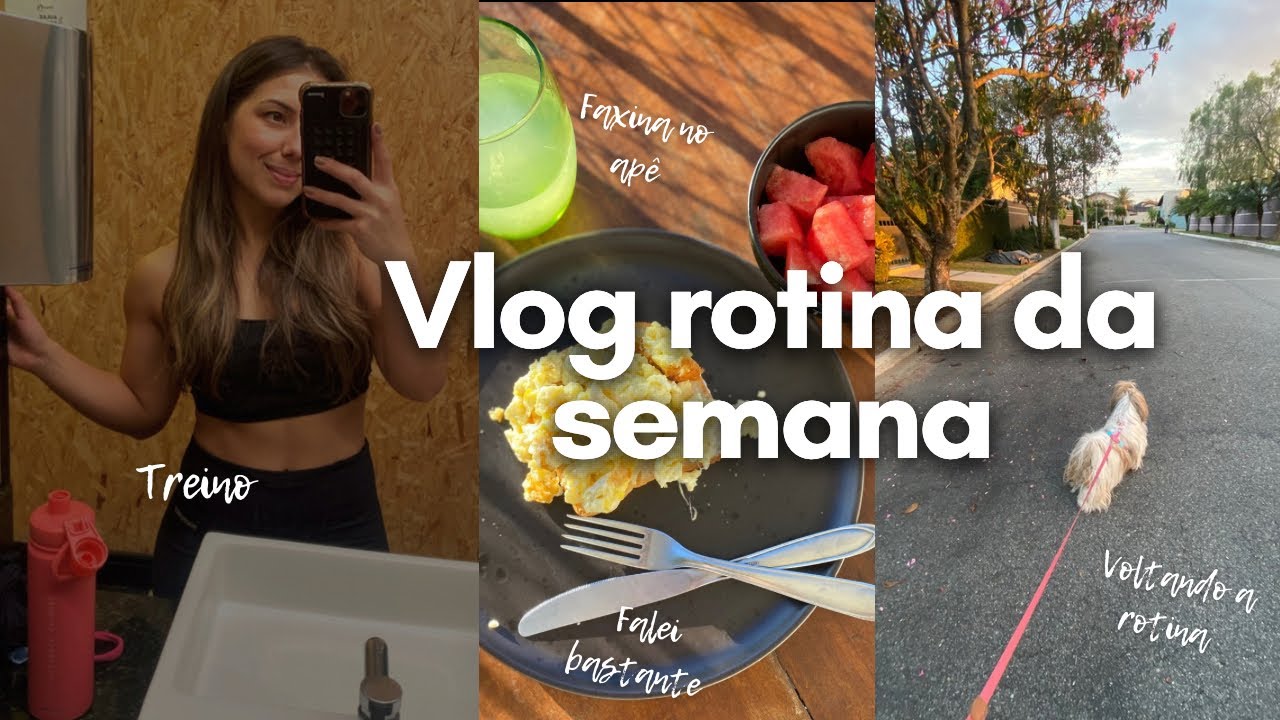 VLOG DA SEMANA - voltando a rotina, faxina no apartamento, treino, alimentação saudável