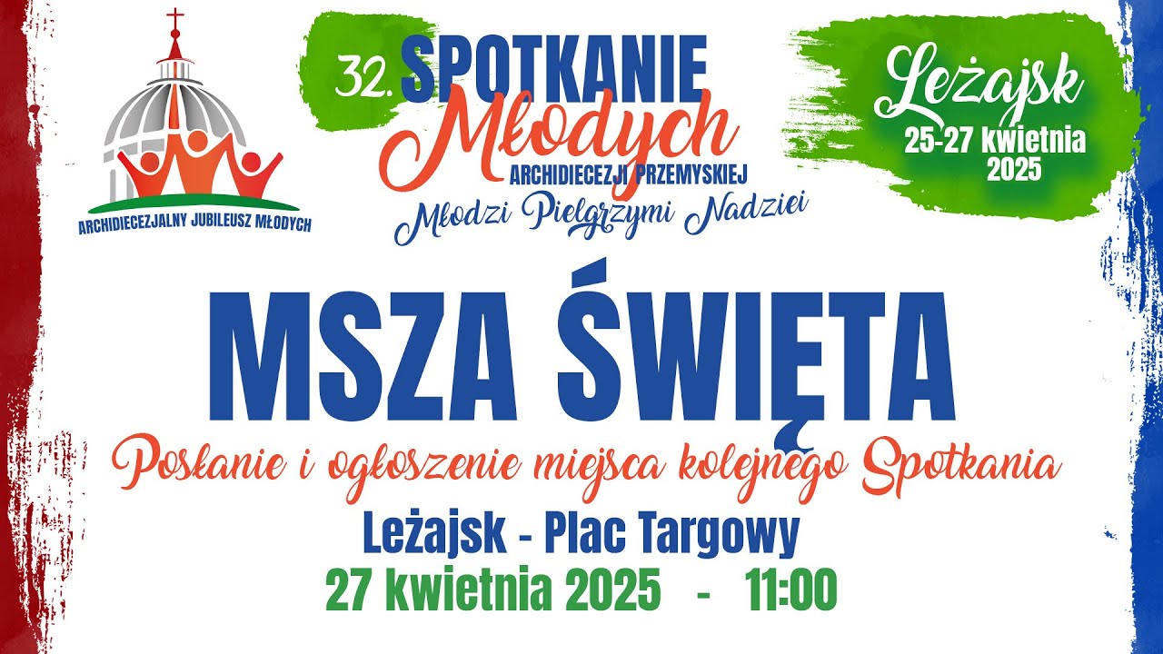 Msza Święta Posłania - 32. SMAP Leżajsk 2025 (26 kwietnia 2025)#naŻywo