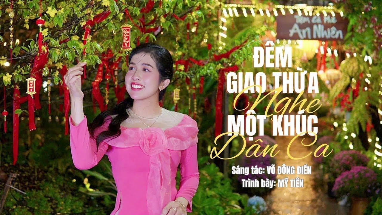 ĐÊM GIAO THỪA NGHE MỘT KHÚC DÂN CA | MỸ TIÊN | MV OFFICIAL | Nhạc Xuân Ất Tỵ 2025