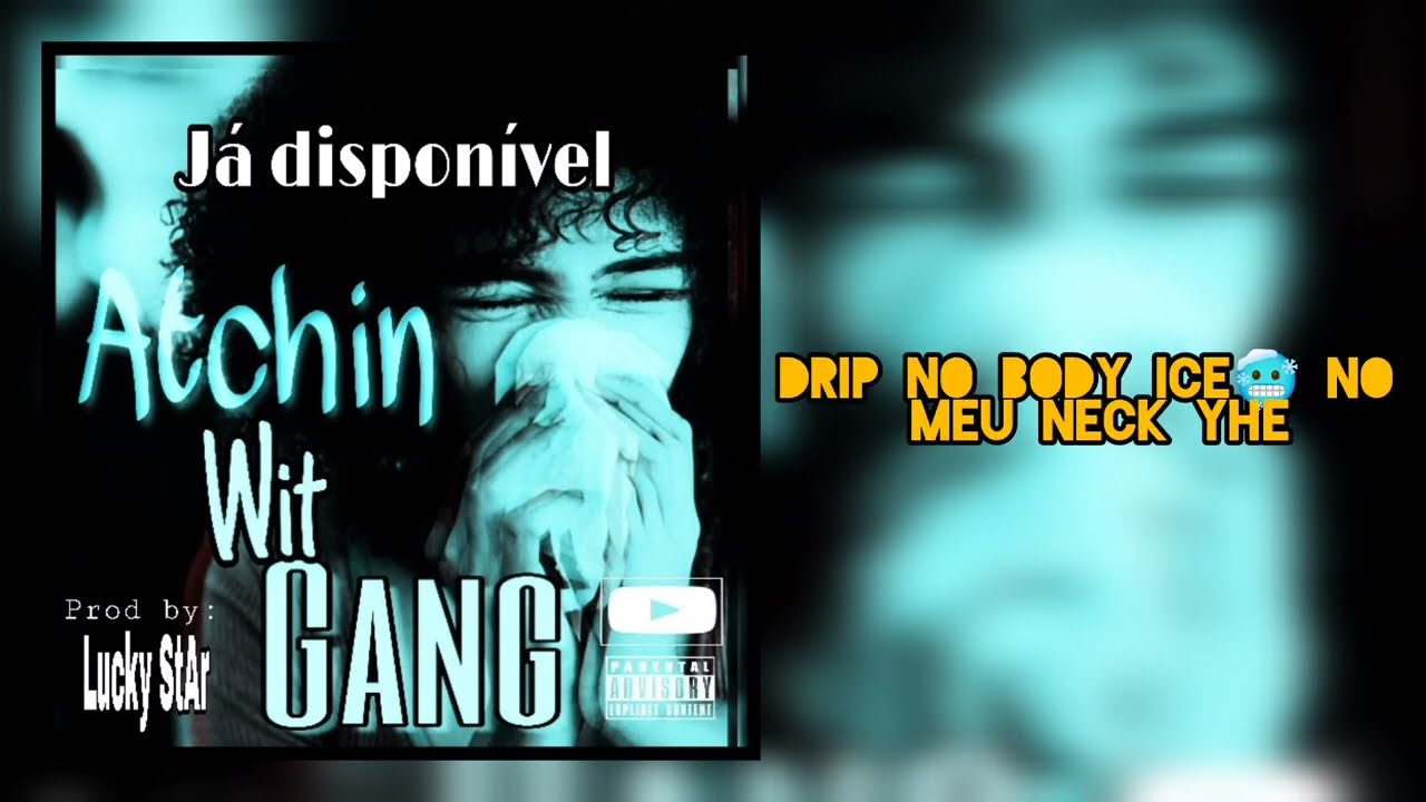 Wit Gang_-_Atchin_(Visualizer_Music)_