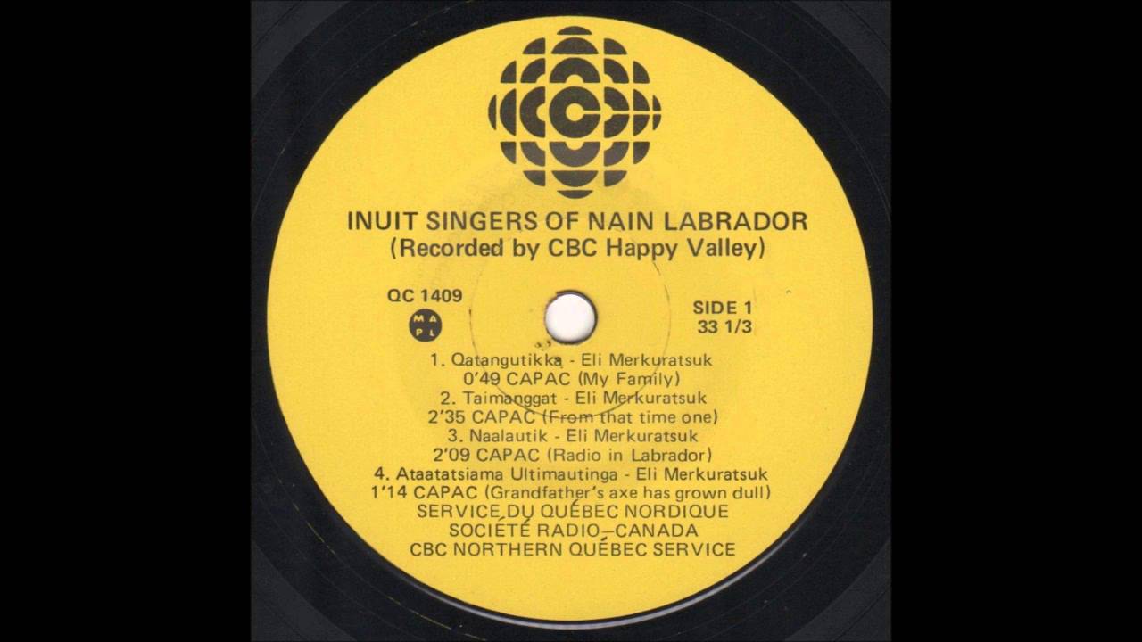 Inuit Singers of Nain Labrador