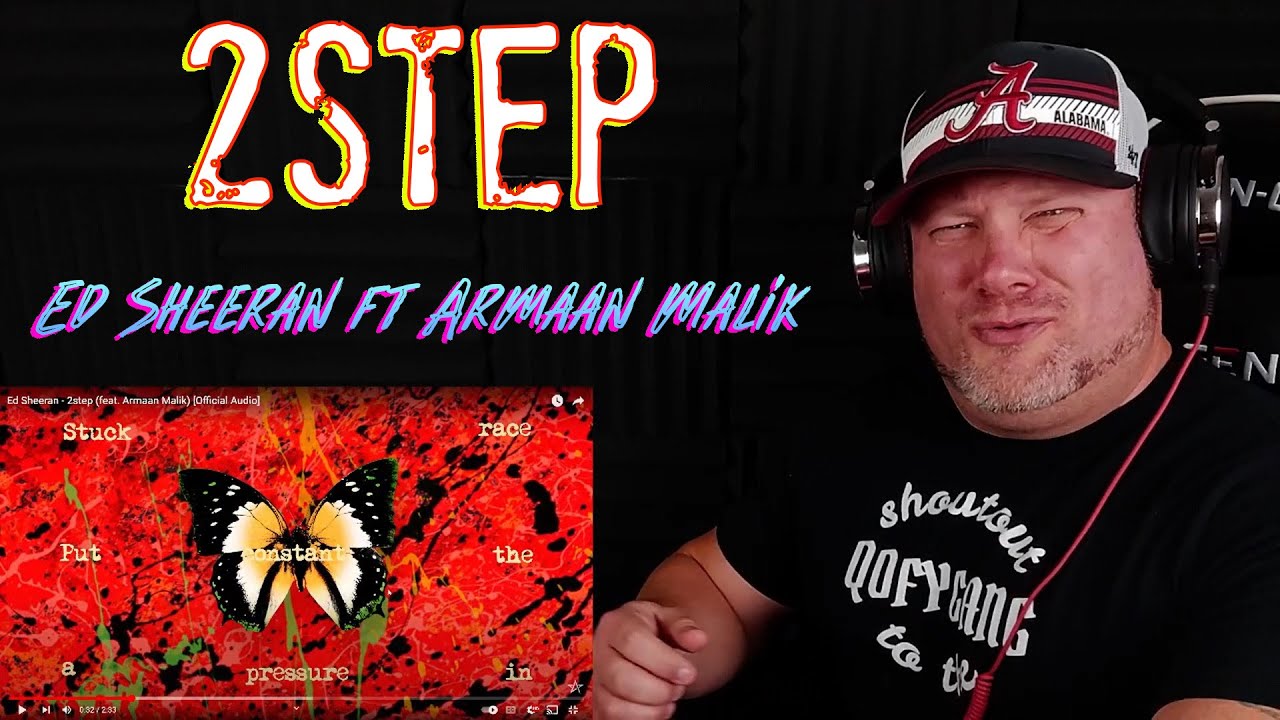 Ed Sheeran - 2step (feat. Armaan Malik) [Official Audio] REACTION VIDEO