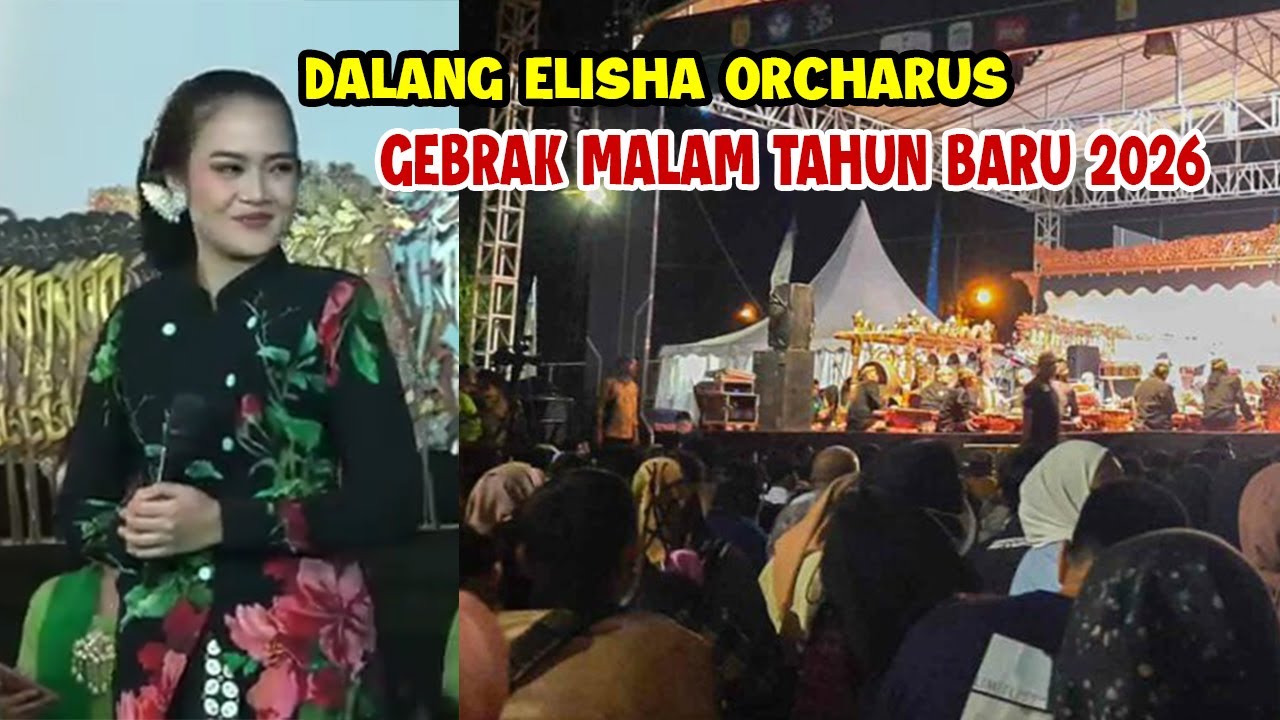 MBLUDAK PENONTONE DALANG ELISHA ORCHARUS GEBRAK TAHUN BARU 2026