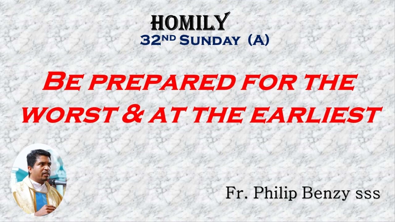 Homily for the 32nd Sunday of Ordinary time (A)