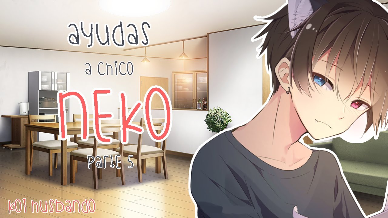ASMR | Ayudas a Chico Neko: Gracias. (Parte 5) (Ruta 2) (Roleplay)