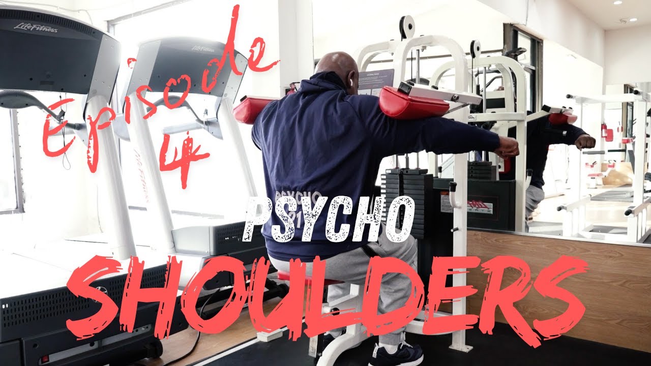 Episode 4: Remade, Brand New Psycho | Shoulder Day Training Vlog