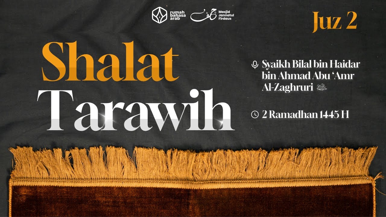 2 Ramadhan 1445 H | Shalat Tarawih | Syaikh Bilal bin Haidar Abu 'Amr Al-Zaghruri