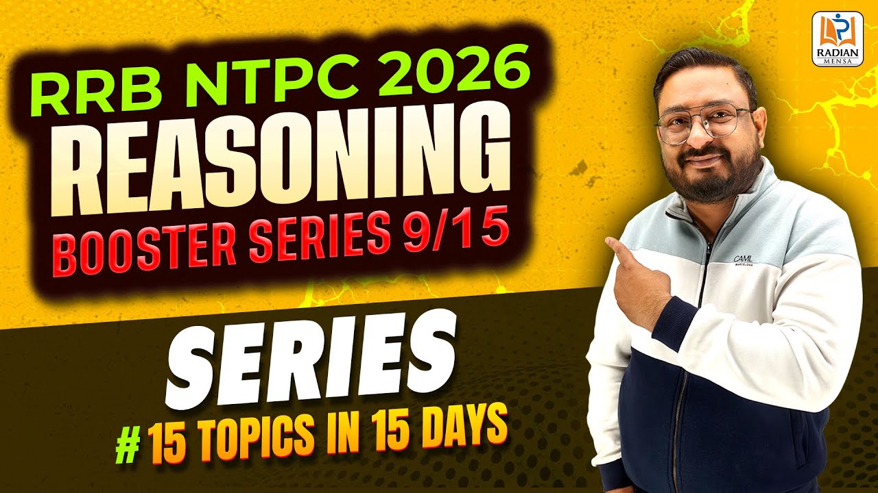 SERIES | 🔥BOOSTER SERIES - 09/15 | RRB NTPC REASONING | #rrb #rrbntpc #radianmensa