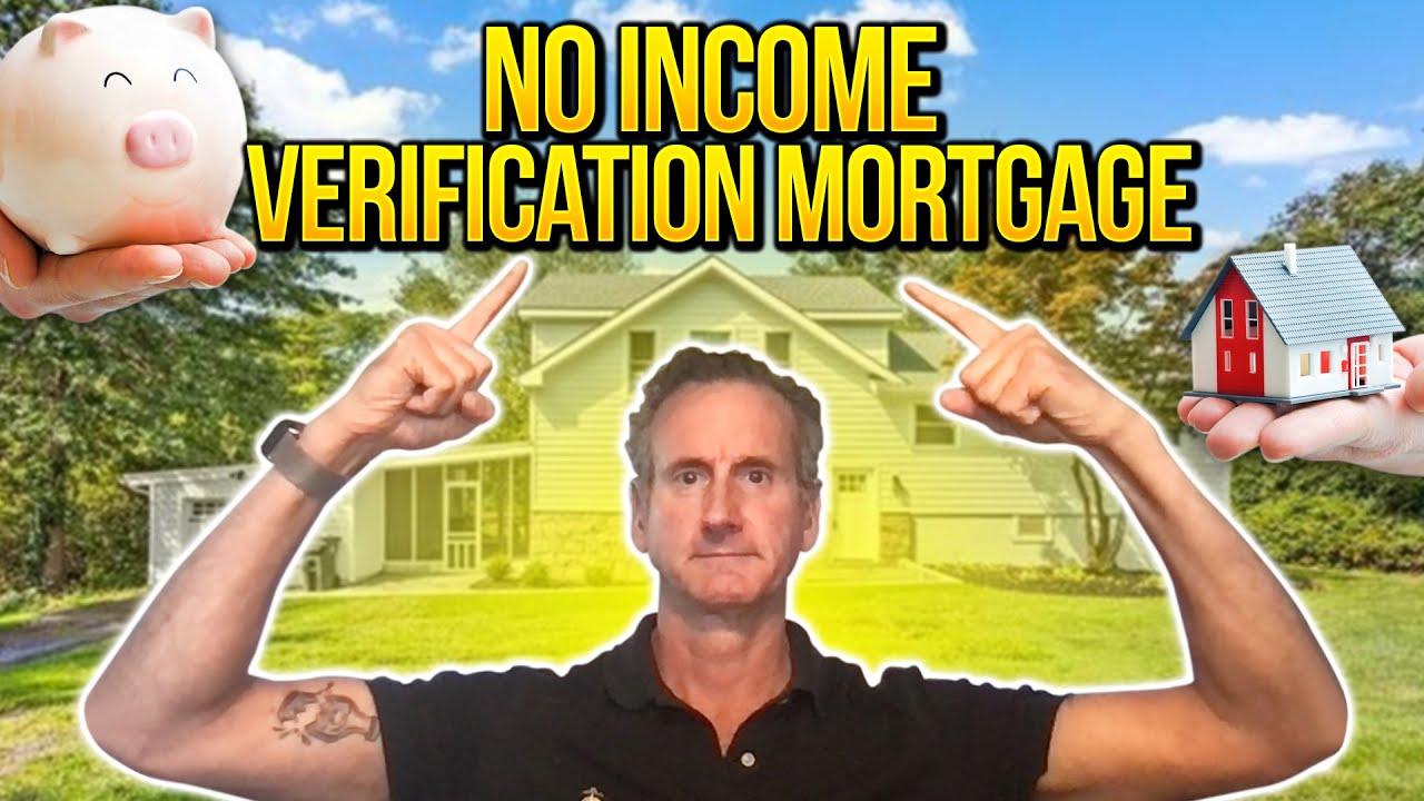 No Income Verification Mortgages