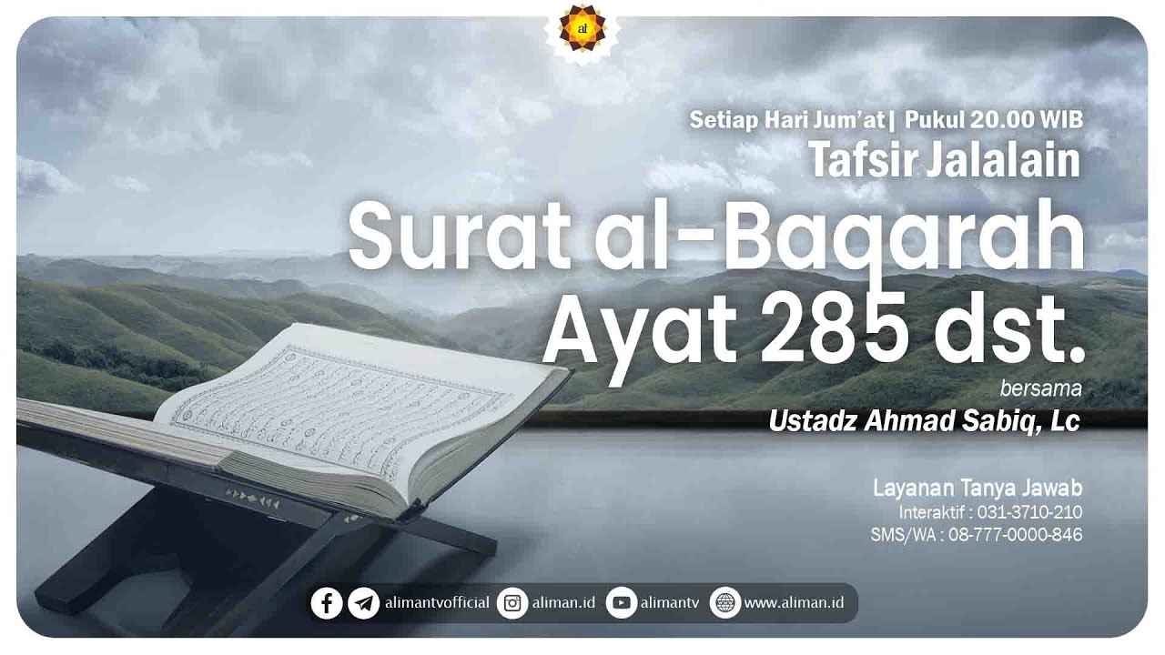 69. Tafsir Surat Al Baqarah (Ayat 285) - Ustadz Ahmad Sabiq, Lc.