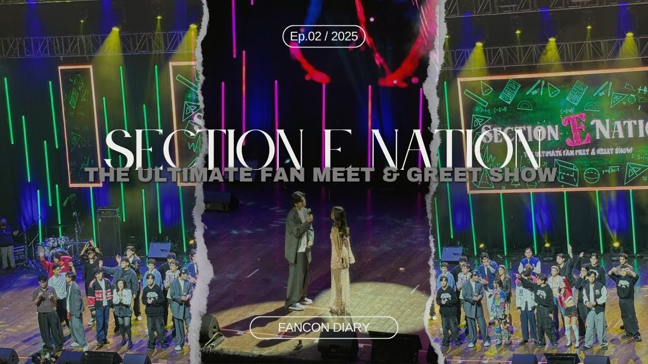 Fan Meet | SECTION E NATION (Day 1)